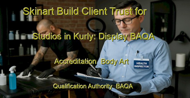 Skinart Build Client Trust for Studios in Kurly: Display BAQA Accreditation | Body Art Qualification Authority | BAQA-Russia