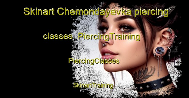 Skinart Chemondayevka piercing classes | #PiercingTraining #PiercingClasses #SkinartTraining-Russia