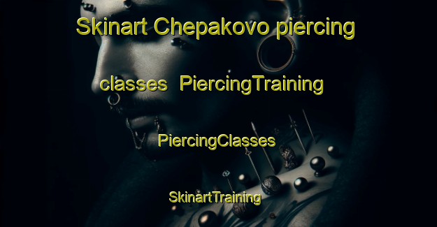 Skinart Chepakovo piercing classes | #PiercingTraining #PiercingClasses #SkinartTraining-Russia