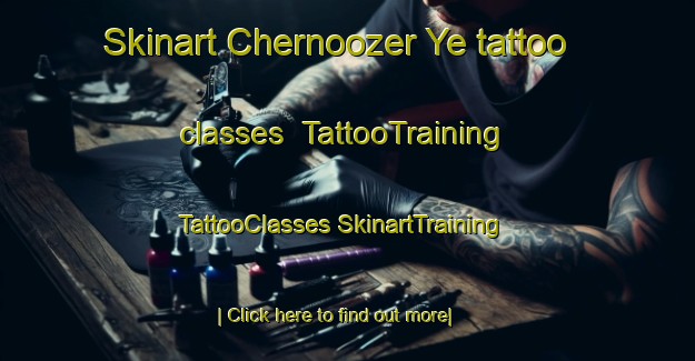 Skinart Chernoozer Ye tattoo classes | #TattooTraining #TattooClasses #SkinartTraining-Russia