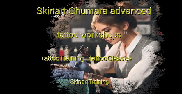 Skinart Chumara advanced tattoo workshops | TattooTraining | TattooClasses | SkinartTraining-Russia