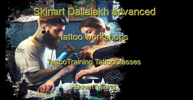 Skinart Dallalakh advanced tattoo workshops | #TattooTraining #TattooClasses #SkinartTraining-Russia