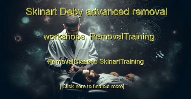 Skinart Deby advanced removal workshops | #RemovalTraining #RemovalClasses #SkinartTraining-Russia