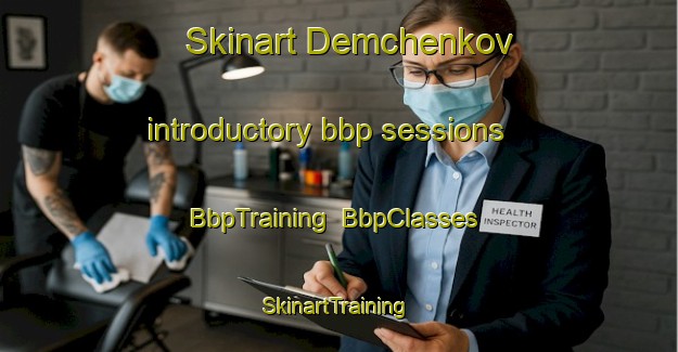 Skinart Demchenkov introductory bbp sessions | BbpTraining | BbpClasses | SkinartTraining-Russia