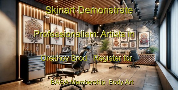 Skinart Demonstrate Professionalism: Artists in Orekhov Brod - Register for BAQA Membership | Body Art Qualification Authority | BAQA-Russia