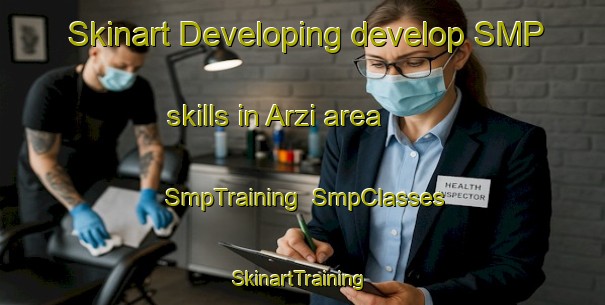 Skinart Developing develop SMP skills in Arzi area | SmpTraining | SmpClasses | SkinartTraining-Russia