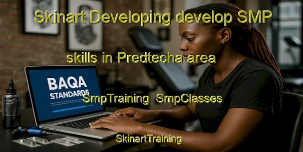 Skinart Developing develop SMP skills in Predtecha area | SmpTraining | SmpClasses | SkinartTraining-Russia