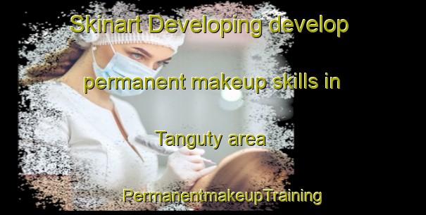 Skinart Developing develop permanent makeup skills in Tanguty area | #PermanentmakeupTraining #PermanentmakeupClasses #SkinartTraining-Russia