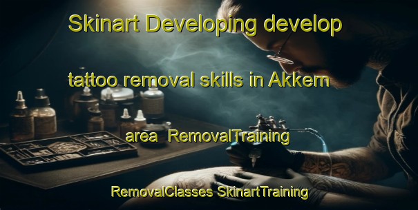 Skinart Developing develop tattoo removal skills in Akkem area | #RemovalTraining #RemovalClasses #SkinartTraining-Russia