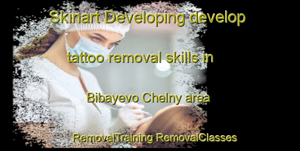 Skinart Developing develop tattoo removal skills in Bibayevo Chelny area | #RemovalTraining #RemovalClasses #SkinartTraining-Russia