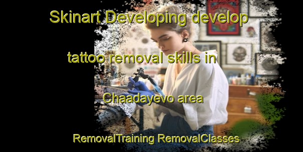 Skinart Developing develop tattoo removal skills in Chaadayevo area | #RemovalTraining #RemovalClasses #SkinartTraining-Russia