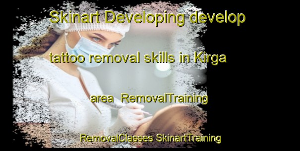 Skinart Developing develop tattoo removal skills in Kirga area | #RemovalTraining #RemovalClasses #SkinartTraining-Russia