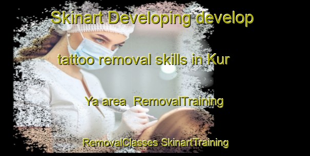 Skinart Developing develop tattoo removal skills in Kur Ya area | #RemovalTraining #RemovalClasses #SkinartTraining-Russia