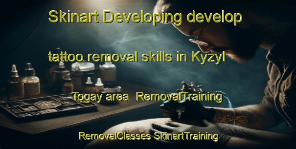 Skinart Developing develop tattoo removal skills in Kyzyl Togay area | #RemovalTraining #RemovalClasses #SkinartTraining-Russia