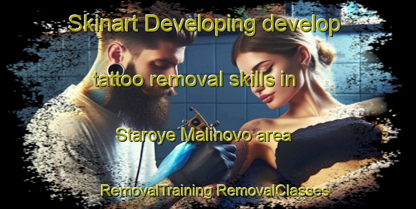 Skinart Developing develop tattoo removal skills in Staroye Malinovo area | #RemovalTraining #RemovalClasses #SkinartTraining-Russia