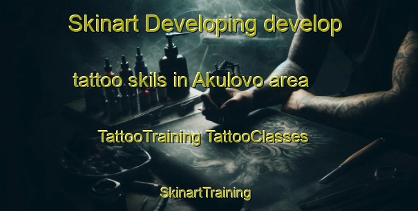 Skinart Developing develop tattoo skils in Akulovo area | #TattooTraining #TattooClasses #SkinartTraining-Russia