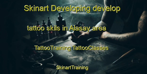 Skinart Developing develop tattoo skils in Alasay area | #TattooTraining #TattooClasses #SkinartTraining-Russia