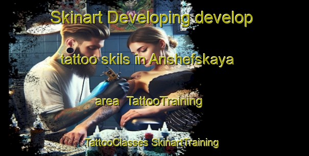 Skinart Developing develop tattoo skils in Anshefskaya area | #TattooTraining #TattooClasses #SkinartTraining-Russia