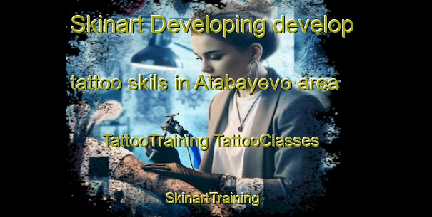 Skinart Developing develop tattoo skils in Atabayevo area | #TattooTraining #TattooClasses #SkinartTraining-Russia