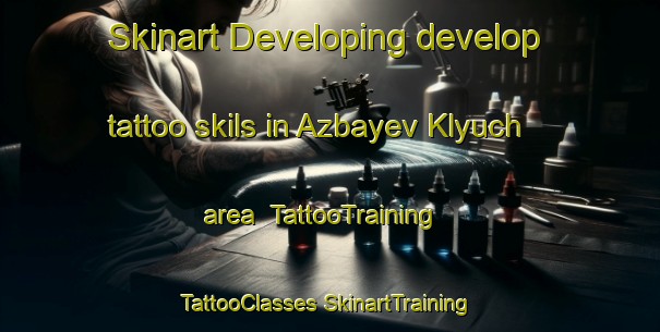 Skinart Developing develop tattoo skils in Azbayev Klyuch area | #TattooTraining #TattooClasses #SkinartTraining-Russia