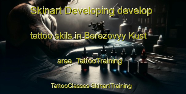 Skinart Developing develop tattoo skils in Berezovyy Kust area | #TattooTraining #TattooClasses #SkinartTraining-Russia