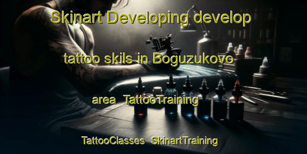 Skinart Developing develop tattoo skils in Boguzukovo area | TattooTraining | TattooClasses | SkinartTraining-Russia