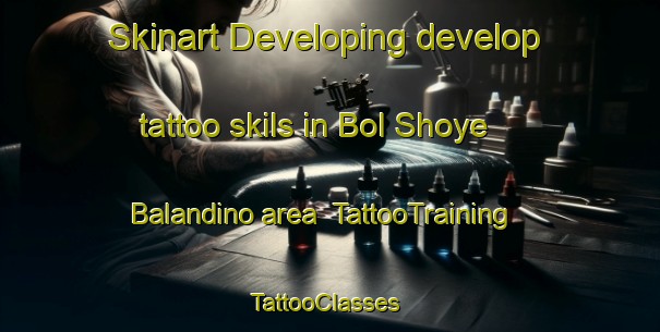 Skinart Developing develop tattoo skils in Bol Shoye Balandino area | TattooTraining | TattooClasses | SkinartTraining-Russia