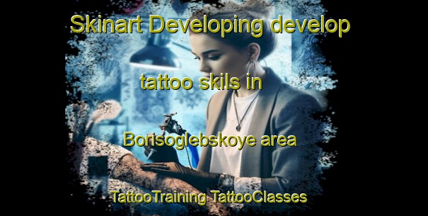 Skinart Developing develop tattoo skils in Borisoglebskoye area | #TattooTraining #TattooClasses #SkinartTraining-Russia