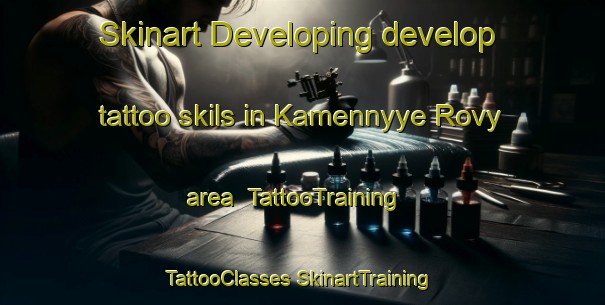 Skinart Developing develop tattoo skils in Kamennyye Rovy area | #TattooTraining #TattooClasses #SkinartTraining-Russia