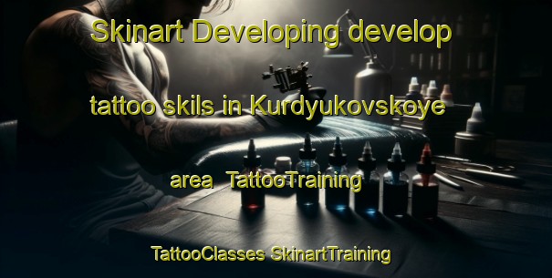 Skinart Developing develop tattoo skils in Kurdyukovskoye area | #TattooTraining #TattooClasses #SkinartTraining-Russia