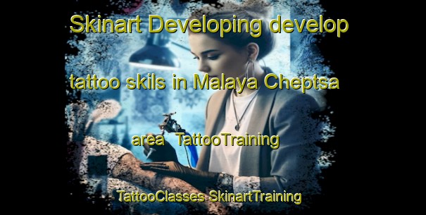 Skinart Developing develop tattoo skils in Malaya Cheptsa area | #TattooTraining #TattooClasses #SkinartTraining-Russia