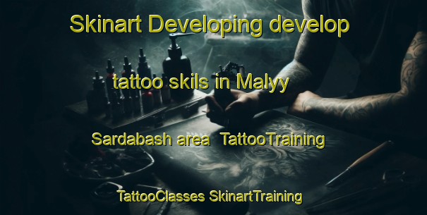 Skinart Developing develop tattoo skils in Malyy Sardabash area | #TattooTraining #TattooClasses #SkinartTraining-Russia