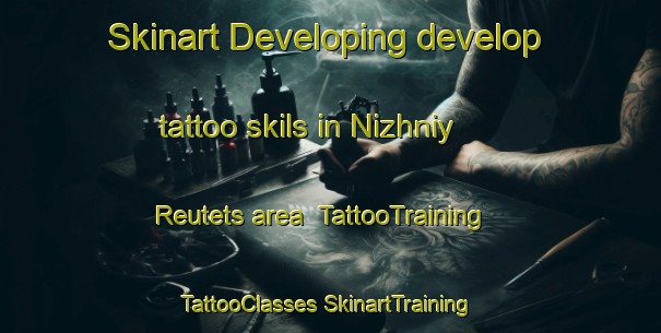 Skinart Developing develop tattoo skils in Nizhniy Reutets area | #TattooTraining #TattooClasses #SkinartTraining-Russia