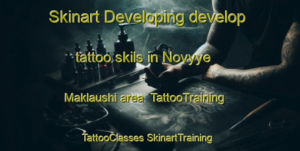 Skinart Developing develop tattoo skils in Novyye Maklaushi area | #TattooTraining #TattooClasses #SkinartTraining-Russia