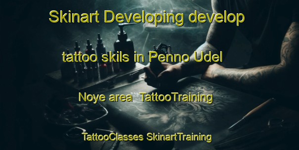 Skinart Developing develop tattoo skils in Penno Udel Noye area | #TattooTraining #TattooClasses #SkinartTraining-Russia