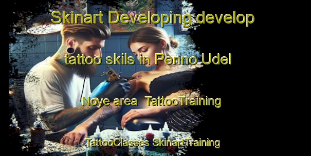 Skinart Developing develop tattoo skils in Penno Udel Noye area | #TattooTraining #TattooClasses #SkinartTraining-Russia