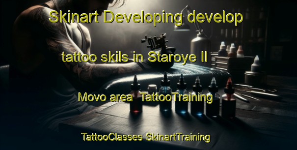 Skinart Developing develop tattoo skils in Staroye Il Movo area | #TattooTraining #TattooClasses #SkinartTraining-Russia