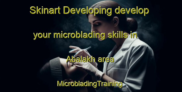 Skinart Developing develop your microblading skills in Abalakh area | #MicrobladingTraining #MicrobladingClasses #SkinartTraining-Russia