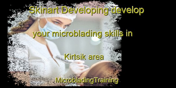 Skinart Developing develop your microblading skills in Kirtsik area | #MicrobladingTraining #MicrobladingClasses #SkinartTraining-Russia