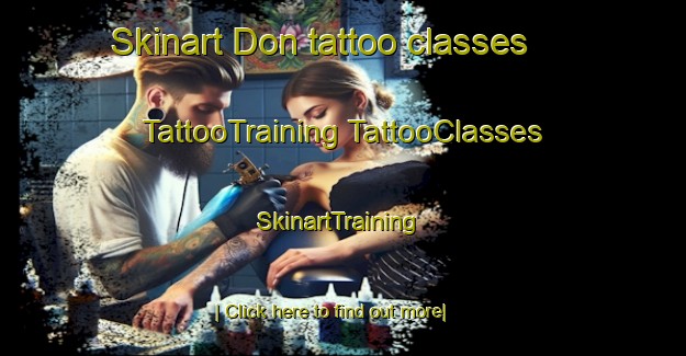 Skinart Don tattoo classes | #TattooTraining #TattooClasses #SkinartTraining-Russia