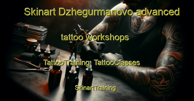 Skinart Dzhegurmanovo advanced tattoo workshops | TattooTraining | TattooClasses | SkinartTraining-Russia
