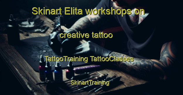 Skinart Elita workshops on creative tattoo | #TattooTraining #TattooClasses #SkinartTraining-Russia