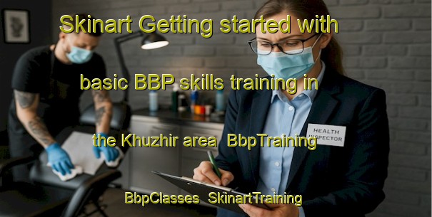 Skinart Getting started with basic BBP skills training in the Khuzhir area | BbpTraining | BbpClasses | SkinartTraining-Russia