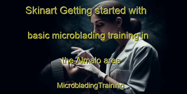 Skinart Getting started with basic microblading training in the Almalo area | MicrobladingTraining | MicrobladingClasses | SkinartTraining-Russia
