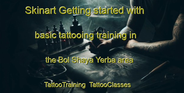 Skinart Getting started with basic tattooing training in the Bol Shaya Yerba area | TattooTraining | TattooClasses | SkinartTraining-Russia