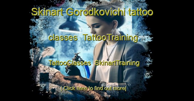 Skinart Gorodkovichi tattoo classes | TattooTraining | TattooClasses | SkinartTraining-Russia