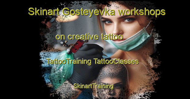 Skinart Gosteyevka workshops on creative tattoo | #TattooTraining #TattooClasses #SkinartTraining-Russia