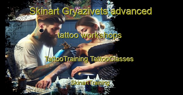 Skinart Gryazivets advanced tattoo workshops | #TattooTraining #TattooClasses #SkinartTraining-Russia