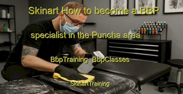Skinart How to become a BBP specialist in the Puncha area | BbpTraining | BbpClasses | SkinartTraining-Russia
