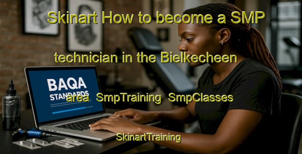 Skinart How to become a SMP technician in the Bielkecheen area | SmpTraining | SmpClasses | SkinartTraining-Russia